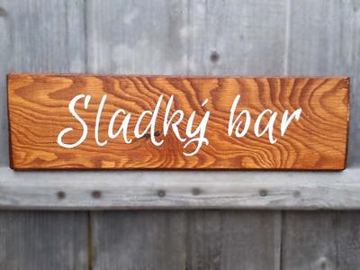 Dřevěná cedule "Sladký Bar" - Obrázok č. 1